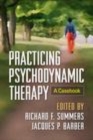 Image for Practicing psychodynamic therapy: a casebook