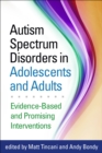 Image for Autism spectrum disorders in adolescents and adults: evidence-based and promising interventions
