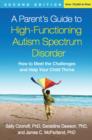 Image for A parent&#39;s guide to high-functioning autism spectrum disorder  : how to meet the challenges and help your child thrive
