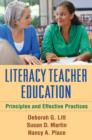Image for Literacy teacher education  : principles and effective practices