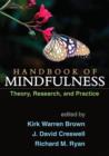 Image for Handbook of mindfulness  : theory, research, and practice