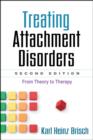 Image for Treating attachment disorders  : from theory to therapy