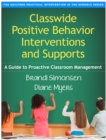 Image for Classwide positive behavior interventions and supports: a guide to proactive classroom management