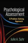Image for Psychological assessment  : a problem-solving approach