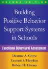 Image for Building positive behavior support systems in schools  : functional behavioral assessment