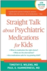 Image for Straight Talk about Psychiatric Medications for Kids, Fourth Edition