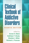 Image for Clinical textbook of addictive disorders.