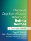 Image for Integrative cognitive-affective therapy for bulimia nervosa  : a treatment manual