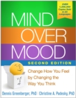 Image for Mind over mood: change how you feel by changing the way you think