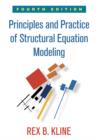 Image for Principles and Practice of Structural Equation Modeling, Fourth Edition