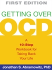 Image for Getting over OCD: a 10-step workbook for taking back your life