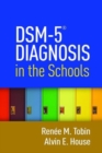Image for DSM-5 (R) Diagnosis in the Schools