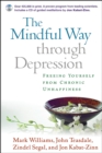 Image for The mindful way through depression: freeing yourself from chronic unhappiness