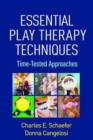 Image for Essential play therapy techniques  : time-tested approaches