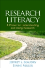 Image for Research literacy: a primer for understanding and using research