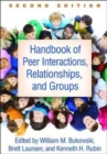 Image for Handbook of Peer Interactions, Relationships, and Groups, Second Edition