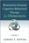 Image for Rumination-focused cognitive-behavioral therapy for depression