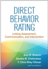 Image for Direct Behavior Rating: Linking Assessment, Communication, and Intervention