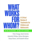 Image for What works for whom?  : a critical review of treatments for children and adolescents