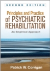 Image for Principles and Practice of Psychiatric Rehabilitation, Second Edition