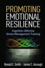 Image for Promoting emotional resilience  : cognitive-affective stress management training