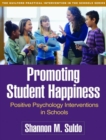 Image for Promoting student happiness  : positive psychology interventions in schools