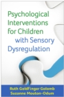 Image for Psychological interventions for children with sensory dysregulation