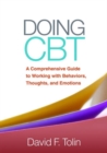 Image for Doing CBT  : a comprehensive guide to working with behaviors, thoughts, and emotions
