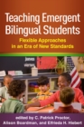 Image for Teaching emergent bilingual students: flexible approaches in an era of new standards