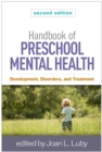 Image for Handbook of preschool mental health: development, disorders, and treatment