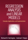 Image for Regression analysis and linear models: concepts, applications, and implementation