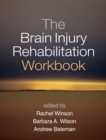 Image for The brain injury rehabilitation workbook