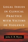 Image for Legal issues in clinical practice with victims of violence