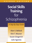 Image for Social skills training for schizophrenia: a step-by-step guide