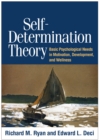 Image for Self-determination theory: basic psychological needs in motivation, development, and wellness