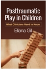 Image for Posttraumatic play in children: what clinicians need to know