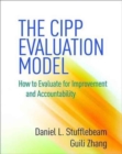 Image for The CIPP evaluation model  : how to evaluate for improvement and accountability