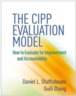 Image for The CIPP evaluation model  : how to evaluate for improvement and accountability