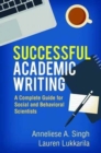 Image for Successful academic writing  : a complete guide for social and behavioral scientists