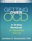 Image for Getting over OCD  : a 10-step workbook for taking back your life