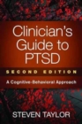 Image for Clinician&#39;s guide to treating PTSD  : a cognitive-behavioral approach