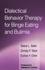 Image for Dialectical Behavior Therapy for Binge Eating and Bulimia