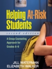 Image for Helping at risk students: a group counselling approach for grades 6-9