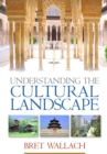 Image for Understanding the cultural landscape