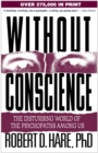 Image for Without conscience: the disturbing world of the psychopaths among us