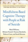 Image for Mindfulness-based cognitive therapy with people at risk of suicide  : working with people at risk of suicide