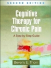 Image for Cognitive Therapy for Chronic Pain, Second Edition