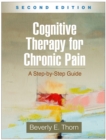 Image for Cognitive therapy for chronic pain: a step-by-step guide