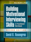 Image for Building motivational interviewing skills: a practitioner workbook