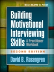 Image for Building Motivational Interviewing Skills, Second Edition: A Practitioner Workbook